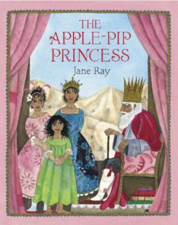 Apple-Pip Princess by Jane Ray