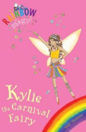 Kylie The Carnival Fairy by Daisy Meadows