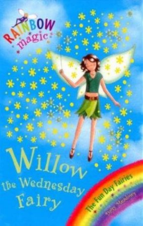 The Funday Fairies: Willow the Wednesday Fairy by Daisy Meadows