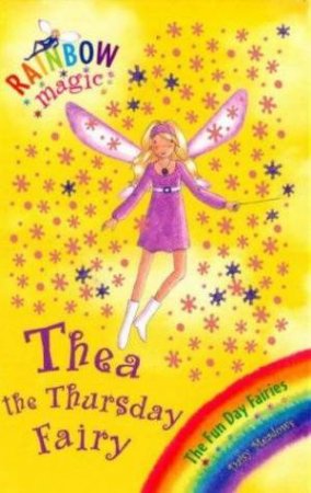 The Funday Fairies: Thea the Thursday Fairy by Daisy Meadows