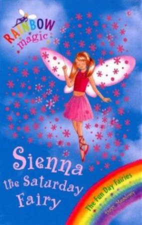 The Funday Fairies: Sienna the Saturday Fairy by Daisy Meadows