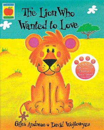 Lion Who Wanted To Love, Book And Cd by Giles Andreae