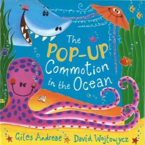 The Pop-Up Commotion In The Ocean by Giles Andreae & David Wotjowycz (Ill)