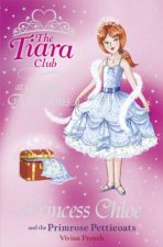 The Tiara Club 13Princess Chloe And The Primrose Petticoats