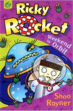 Ricky Rocket Weekend In Orbit