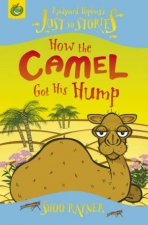 Just So StoriesHow The Camel Got His Hump