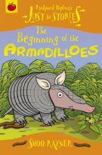 Just So Stories The Beginning of the Armadilloes
