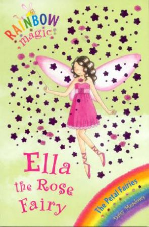 Ella The Rose Fairy by Daisy Meadows