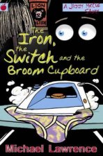 The Iron The Switch And The Broom Cupboard