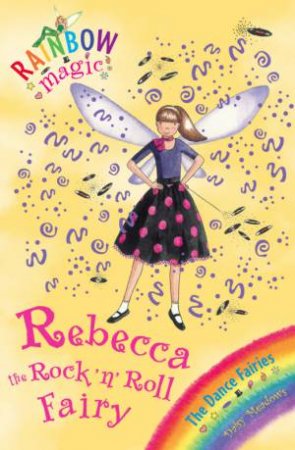 Rebecca the Rock 'n' Roll Fairy by Daisy Meadows