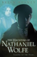 Haunting of Nathaniel Wolfe