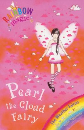 Rainbow Magic Weather Fairies: Pearl The Cloud Fairy - Book & CD by Daisy Meadows