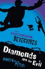 Skateboard Detectives Diamonds Are for Evil