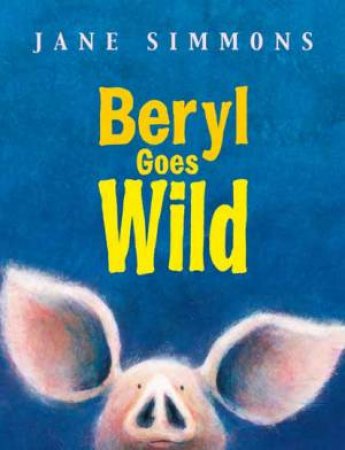 Beryl Goes Wild by Jane Simmons