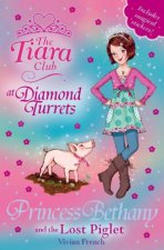 Tiara Club at Diamond Turrets 32Princess Bethany and the Lost Piglet
