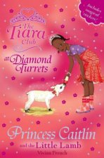 Tiara Club at Diamond Turrets 33Princess Caitlin and the Little Lamb