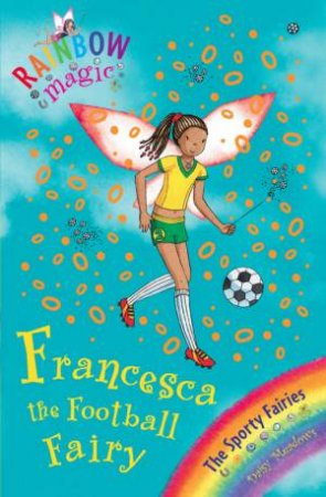 Francesca The Football Fairy by Daisy Meadows