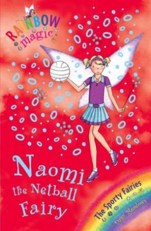 Naomi The Netball Fairy by Daisy Meadows