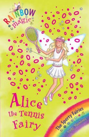 Alice The Tennis Fairy by Daisy Meadows