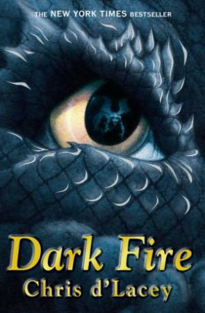 Dark Fire by Chris d`Lacey