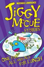 A Jiggy McCue Book One for All and All for Lunch