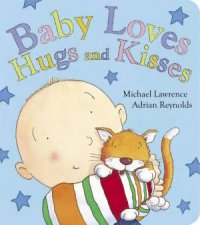 Baby Loves Hugs and Kisses