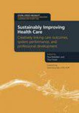 Sustainably Improving Health Care