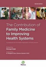 Contribution of Family Medicine to Improving Health Systems