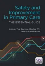 Safety and Improvement in Primary Care The Essential Guide