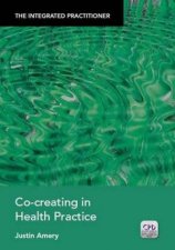 Integrated Practitioner Cocreating in Health Practice
