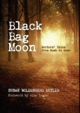 Black Bag Moon Doctors Tales from Dusk to Dawn