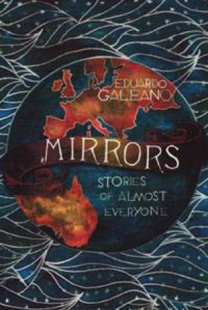 Mirrors: Stories of Almost Everyone by Eduardo Galeano