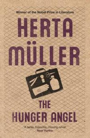 The Hunger Angel by Herta Muller