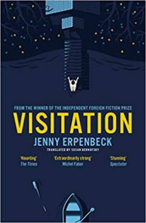 Visitation by Jenny Erpenbeck & Susan Bernofsky