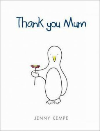 Thank You Mum by Jenny Kempe