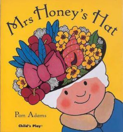 Mrs. Honey's Hat by Pam Adams