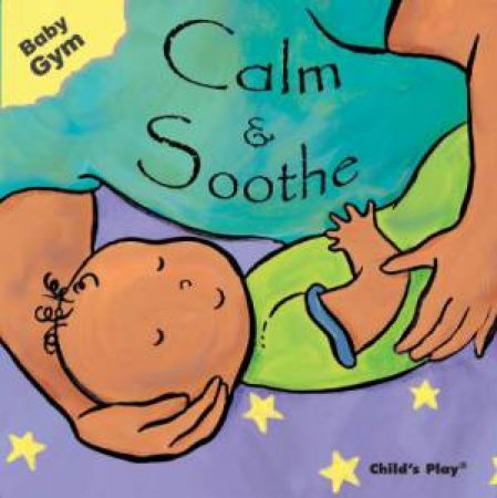 Baby Gym: Calm & Soothe