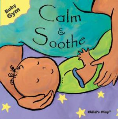 Baby Gym: Calm & Soothe by Sanja Rescek