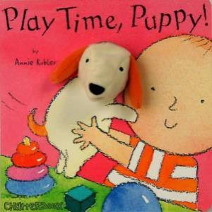 Play Time, Puppy! by Annie Kubler