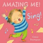 Amazing Me Sing
