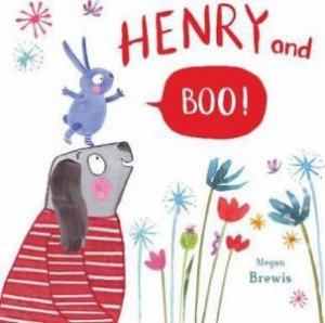 Henry and Boo! by Megan Brewis