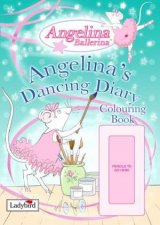 Angelina Ballerina Angelinas Dancing Diary Colouring Book
