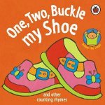 One Two Buckle My Shoe And Other Counting Rhymes