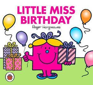 Little Miss Birthday by Roger Hargreaves
