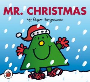 Mr Men And Little Miss: Mr Christmas by Roger Hargreaves