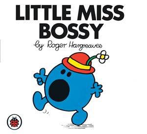 Little Miss Bossy by Roger Hargreaves