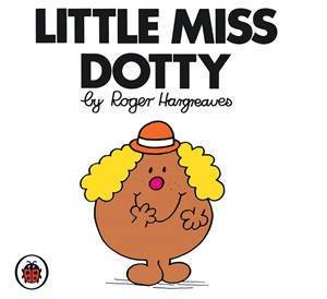 Little Miss Dotty by Roger Hargreaves