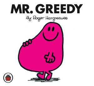 Mr Greedy by Roger Hargreaves