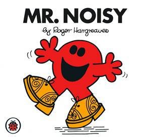 Mr Noisy by Roger Hargreaves