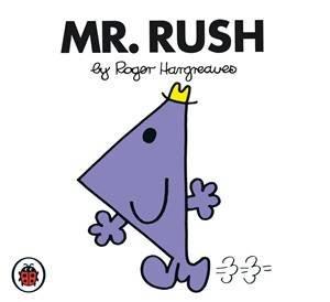 Mr Rush by Roger Hargreaves